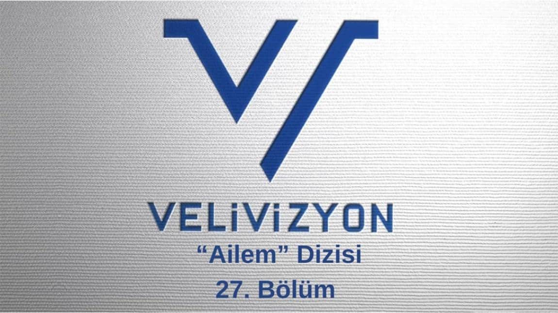 VELİVİZYON Ailem Dizisi